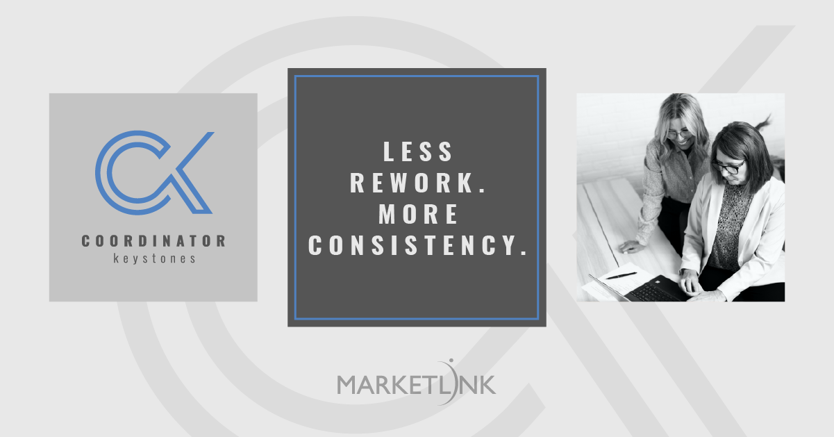 A graphic with the MARKETLINK and "Coordinator Keystones" logos with an image of Keri Hammond and Beth Fillerup, with the title text "Less Rework, More Consistency"